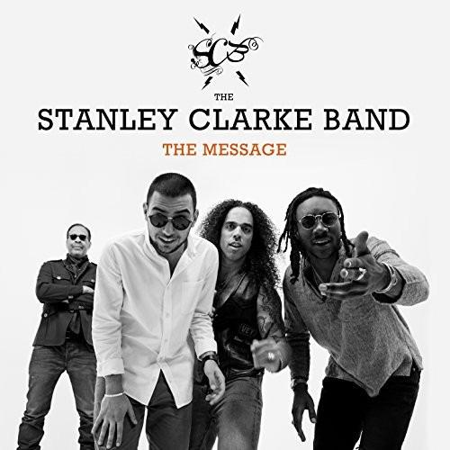 Clarke, Stanley Band, The - The Message