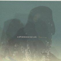 Aphrodisiac - Yearning