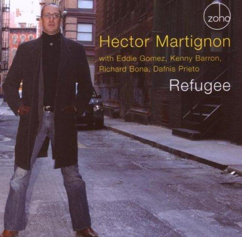Martignon, Hector - Refugee EDDIE GOMEZ KENNY BARRON