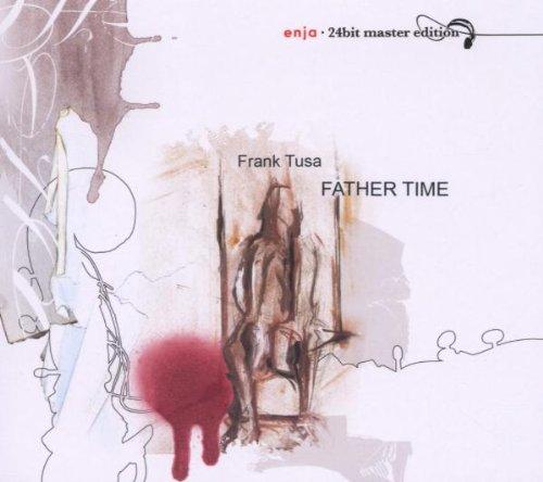 Tusa, Frank - Father Time LIEBMAN BEIRACH ROY