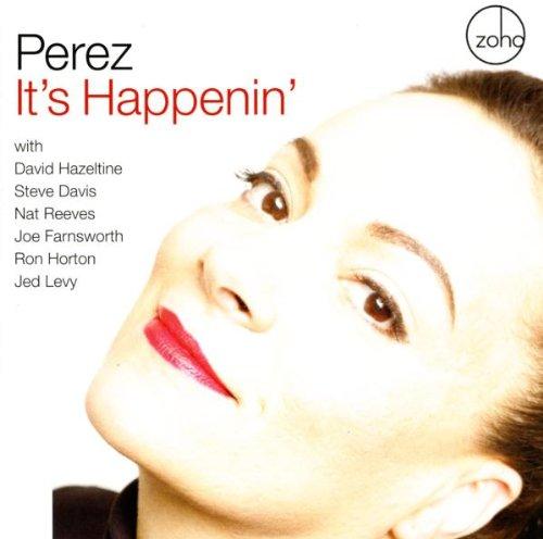Perez - It's Happenin'