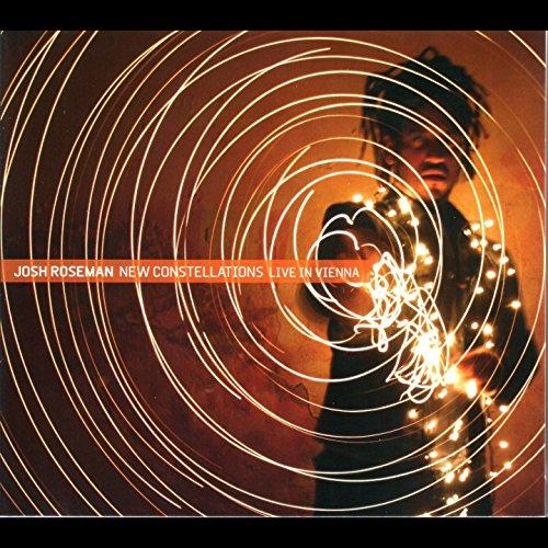 Roseman, Josh - New Constellations: Live in Vienna