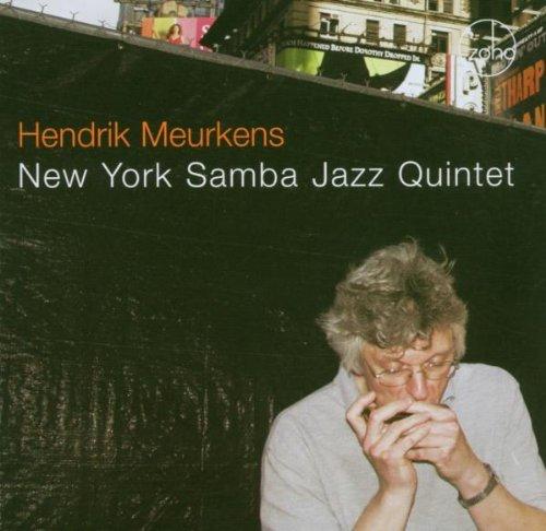 Meurkens, Hendrik - New York Samba Jazz Quintet