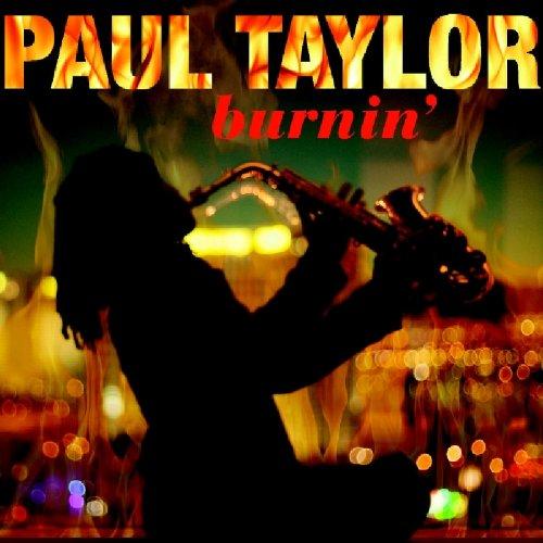 Taylor, Paul - Burnin'