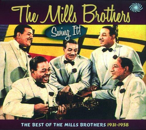 Mills Brothers, the - Swing It! (Best of 1931-1958)