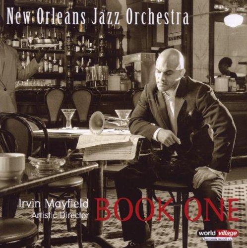 New Orleans Jazz Orchestra (Irvin Mayfield) - Book One