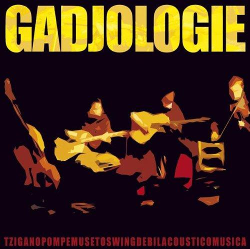 Gadjologie - Gadjologie