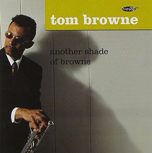 Browne, Tom - Another Shade of Browne FT:. RON CARTER