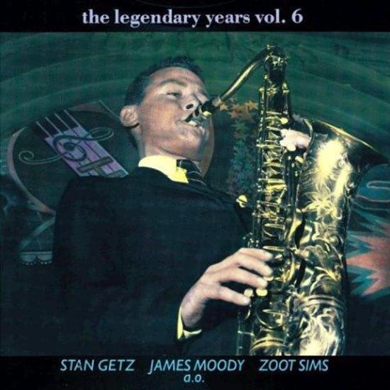 Getz Moody Sims - Legendary Years Vol. 6