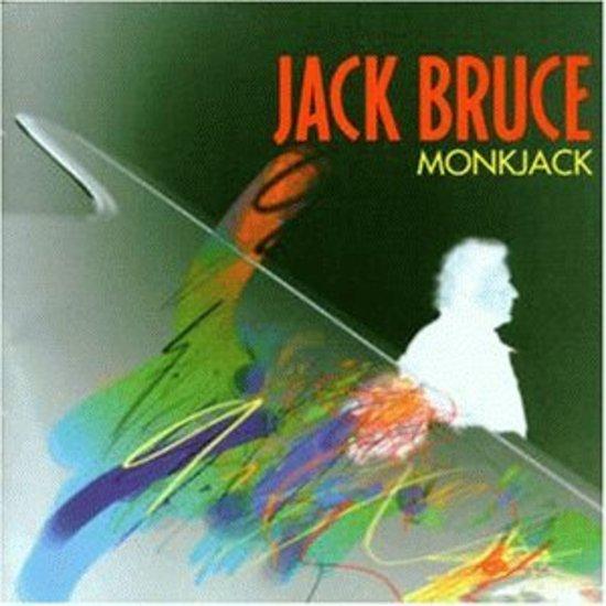 Bruce, Jack - Monkjack