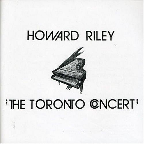 Riley, Howard - The Toronto Concert