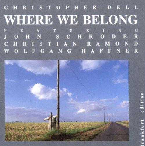 Dell, Christopher - Where we belong (Haffner)