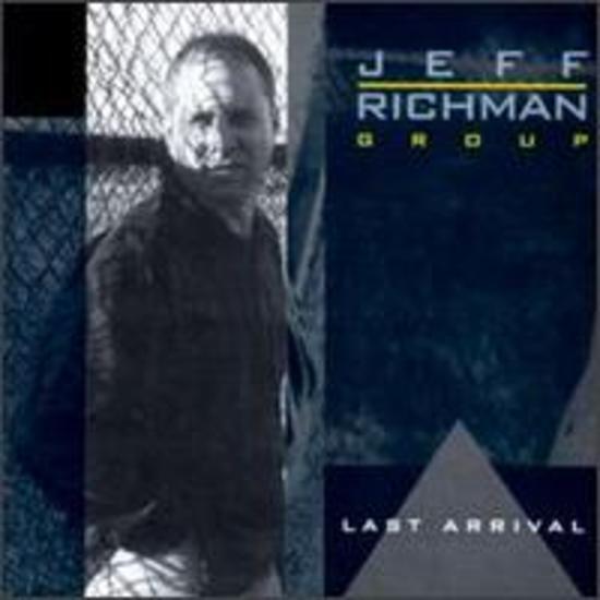 Richman, Jeff Group - Last Arrival