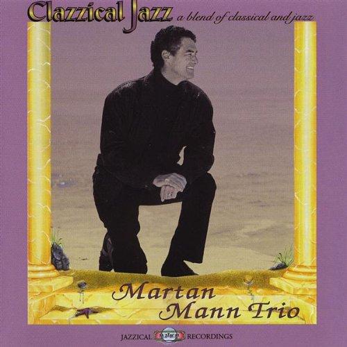 Mann, Martan Trio - Classical Jazz (Michael Marcus)