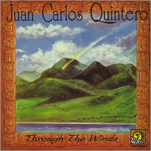 Quintero, Juan Carlos - Through The Winds CLAYTON CAMERON