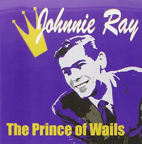 Ray, Johnnie - Thr Prince of Wails