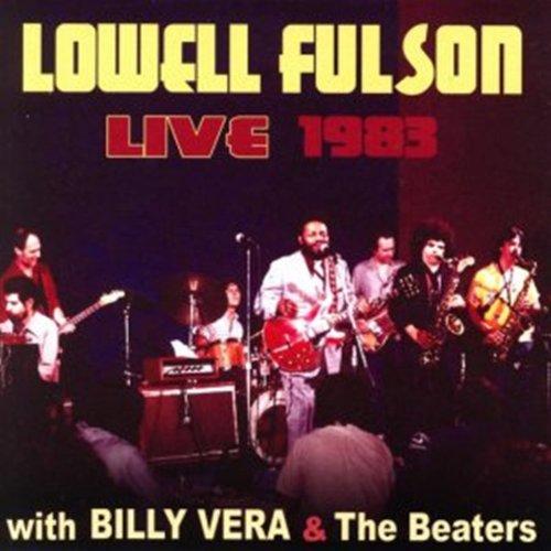 Fulson, Lowell - Live At My Place BILLY VERA THE BEATERS