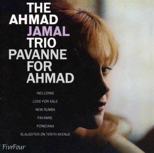 Jamal, Ahmad Trio - Pavanne for Ahmad