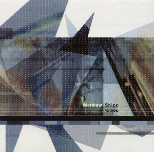 Shipp, Matthew - Nu Bop