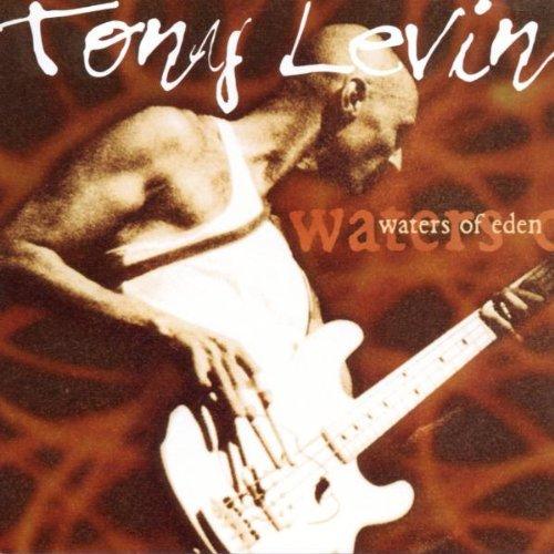 Levin, Tony - Waters of Eden