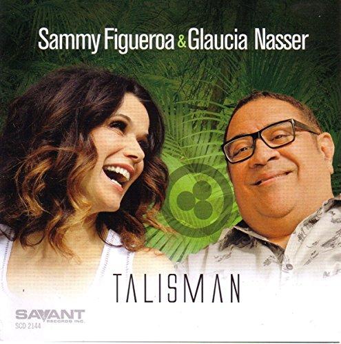 Figueroa, Sammy & Glaucia Nasser - Talisman