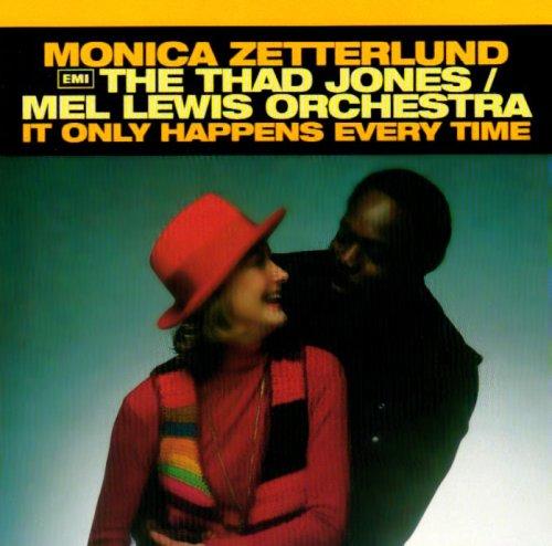 Zetterlund, Monica/Thad Jones/Mel Lewis Orchestra - It only happens every time