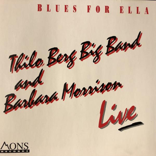 Berg, Thilo Big Band - Blues for Ella Live BARBARA MORRISON