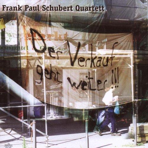 Schubert, Frank Paul - Der Verkauf geht weiter