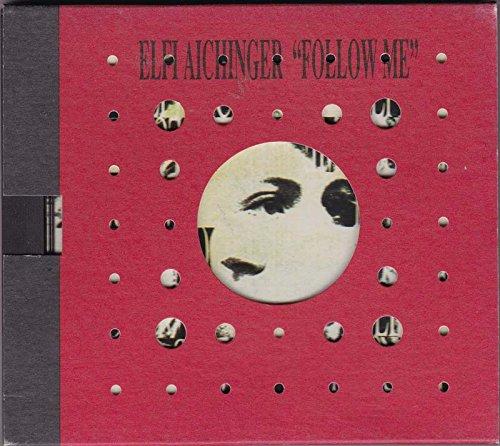 Aichinger, Elfi - Follow Me