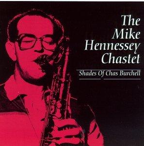 Hennessey, Mike Chastet - Shades Of Chas Burchell