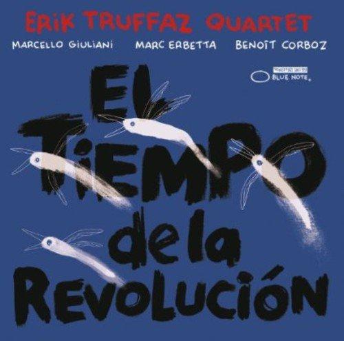 Truffaz, Erik - El Tiempo De La Revolucion