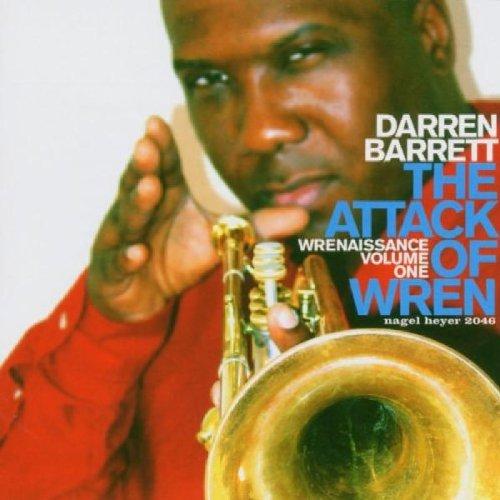 Barrett, Darren - The Attack Of Wren: Wrenaissance Vol.1