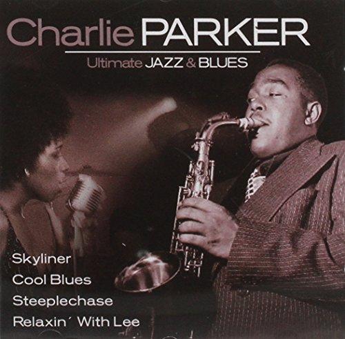 Parker, Charlie - Ultimate Jazz & Blues