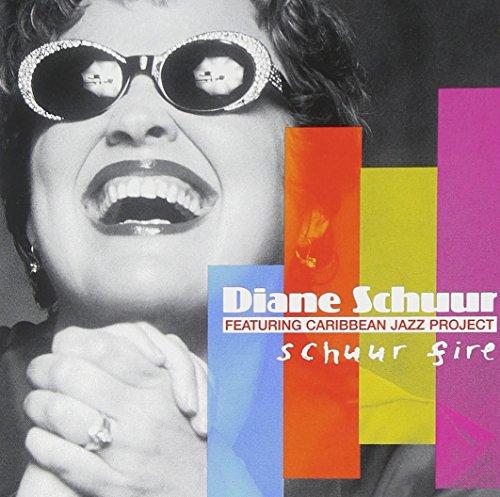 Schuur, Diane - Schuur Fire FEAT. CARIBBEAN JAZZ PROJEKT