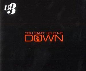 US3 / US 3 - You can't hold me down