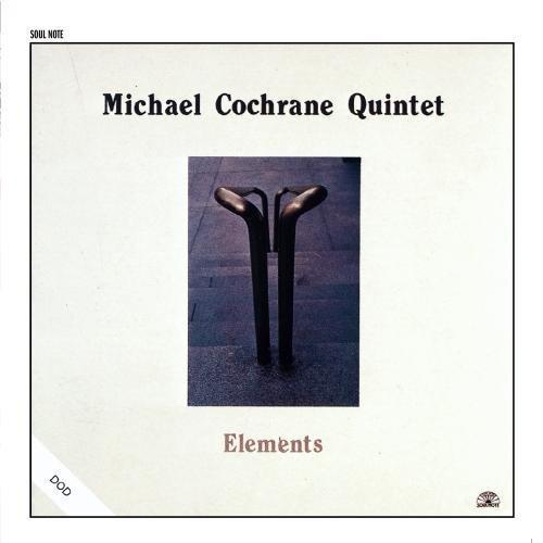 Cochrane, Michael Quintet - Elements