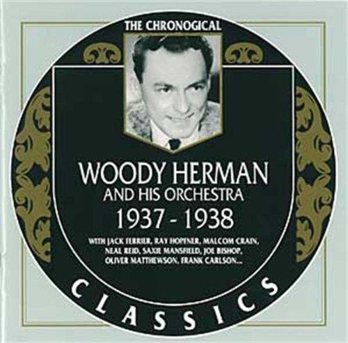Herman, Woody - 1937-1938