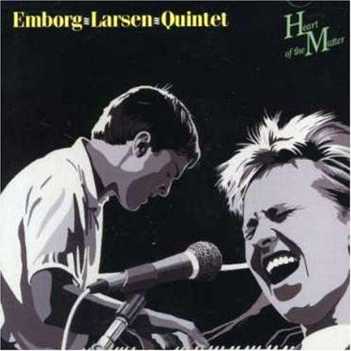 Emborg Larsen Quintet - Heart of the Matter