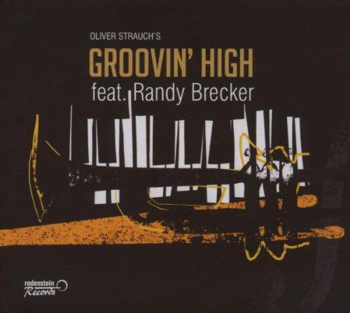 Strauch, Oliver - Groovin High RANDY BRECKER