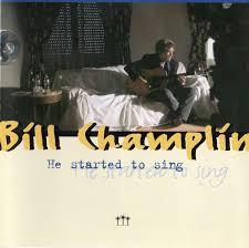 Champlin, Bill - He started to sing (1995)