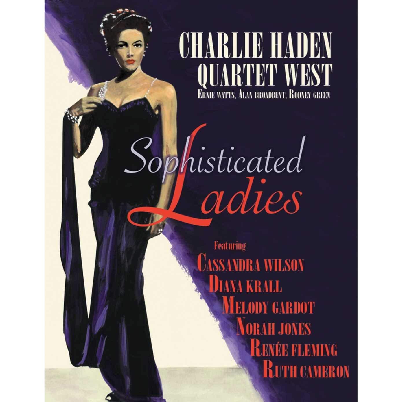 Haden, Charlie Quartet West - Sophisticated Ladies