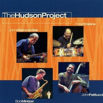 Hudson Project, the - Abercrombie Erskine Mintzer Patitucci