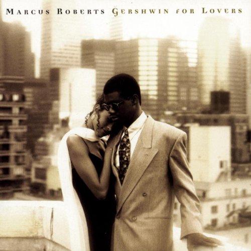 Roberts, Marcus - Gershwin for Lovers