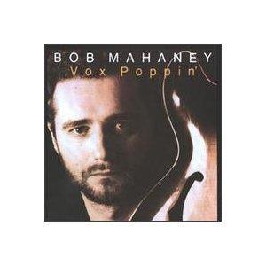 Mahaney, Bob - Vox Poppin'