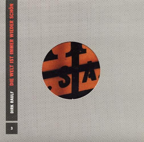 Raulf, Dirk - Die Welt ist immer wieder schön