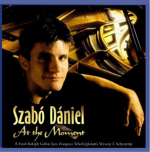 Daniel, Szabo - At the Moment