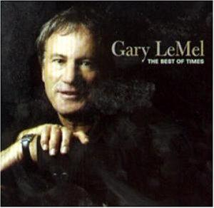LeMel, Gary - The Best of Times