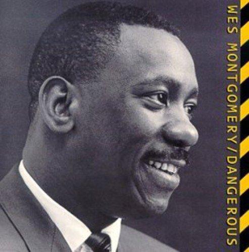 Montgomery, Wes - Dangerous