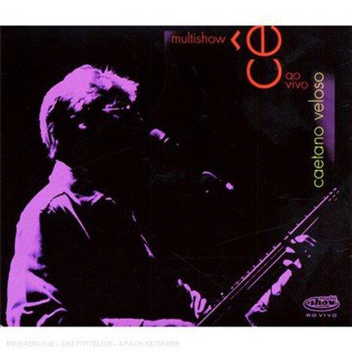 Veloso, Caetano - Ce ao Vivo Multishow