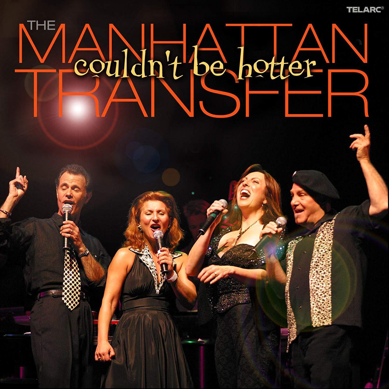 Manhattan Transfer, the - Couldn't Be Hotter JANIS SIEGEL